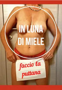 Durante la Luna di Miele ho fatto la puttana