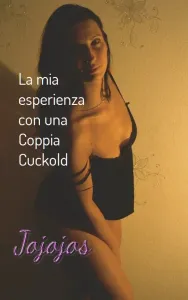 La mia esperienza con una coppia Cuckold