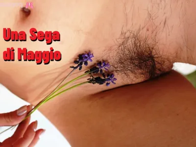 Una "sega" di maggio