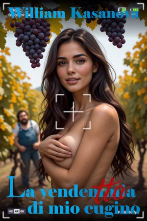 La vendemmia di mio cugino